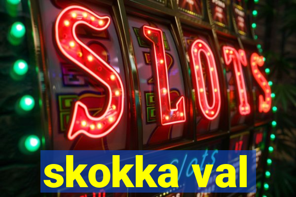 skokka val